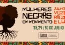 A partir de segunda-feira – Coordenadoria promove série de atividades para fortalecer os direitos das mulheres negras na Capital
