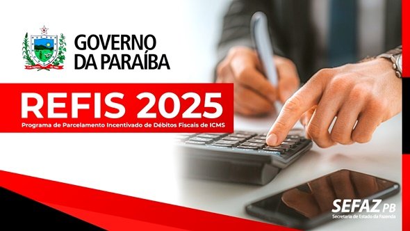 Governo da Paraíba inicia Refis Ampliado com desconto de até 99% nesta terça-feira (1º)