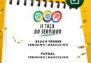 Inscrições para a II Taça do Servidor se encerram na próxima sexta, 26
