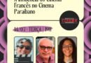 Cineastas e documentarista debatem influência do cinema francês nas produções paraibanas